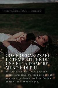 Come Organizzare Le Tempistiche Di Una Fuga D'Amore - Meno È Di Più
